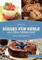 Süßes für Kerle aus dem Thermomix¿ 1