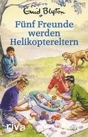 Bruno Vincent - Fünf Freunde werden Helikoptereltern, Inbunden