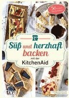 bokomslag Süß und herzhaft backen mit der KitchenAid