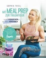 bokomslag Mit Meal Prep zur Traumfigur