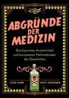 Lydia Kang, Nate Pedersen - Abgründe der Medizin, Inbunden