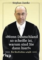 bokomslag "Wenn Deutschland so scheiße ist, warum sind Sie dann hier?"