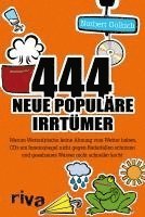 bokomslag 444 neue populäre Irrtümer