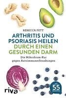 bokomslag Arthritis und Psoriasis heilen durch einen gesunden Darm