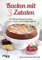 bokomslag Backen mit 3 Zutaten