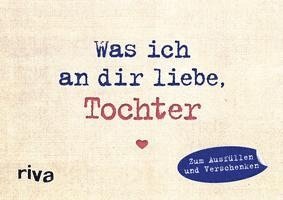 bokomslag Was ich an dir liebe, Tochter - Miniversion