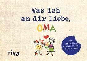 bokomslag Was ich an dir liebe, Oma - Version für Kinder