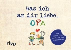 bokomslag Was ich an dir liebe, Opa - Version für Kinder