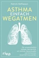 Patrick McKeown - Asthma einfach wegatmen, Häftad