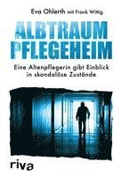 Albtraum Pflegeheim 1