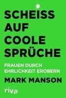 Mark Manson - Scheiß auf coole Sprüche, Häftad
