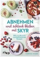 Florence Stoiber - Abnehmen und schlank bleiben mit Skyr, Häftad