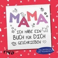 bokomslag Mama, ich habe ein Buch für dich geschrieben - Version für Kinder