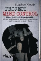Stephen Kinzer - Project Mind Control, Inbunden