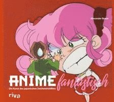 Alexander Braun - Anime fantastisch, Inbunden