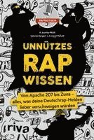 A. Joumaa Moldt, Valerias Bangert, Armend Meholli - Unnützes Rap-Wissen, Häftad