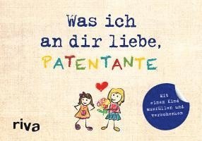 bokomslag Was ich an dir liebe, Patentante - Version für Kinder