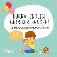 bokomslag Hurra, endlich großer Bruder!