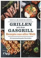 bokomslag Grillen mit dem Gasgrill - Rezepte aus aller Welt