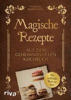 Magische Rezepte aus dem geheimnisvollen Kochbuch