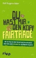 bokomslag Du hast mir den Kopf fairtrade