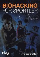 Andreas Breitfeld - Biohacking für Sportler, Häftad