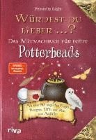 bokomslag Würdest du lieber ...? - Das Mitmachbuch für echte Potterheads