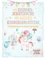 bokomslag Die Einhorn-Schatzsuche/-Schnitzeljagd für deinen Kindergeburtstag