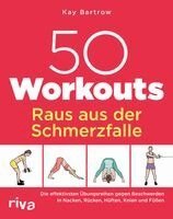 Kay Bartrow - 50 Workouts - Raus aus der Schmerzfalle, Häftad