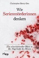 Christopher Berry-Dee - Wie Serienmörderinnen denken, Inbunden. Tillgänglighet: Lägg i varukorg
