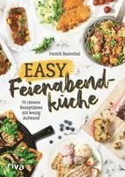 Patrick Rosenthal - Easy Feierabendküche, Häftad