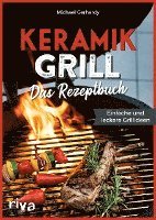 bokomslag Keramikgrill: Das Rezeptbuch