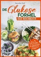 bokomslag Die Glukose-Formel: Das Kochbuch