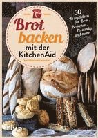 bokomslag Brot backen mit der KitchenAid