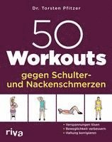 bokomslag 50 Workouts gegen Schulter- und Nackenschmerzen