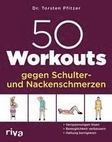 50 Workouts gegen Schulter- und Nackenschmerzen 1