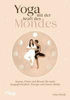 Lisa Hood - Yoga mit der Kraft des Mondes, Inbunden