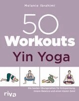 Melanie Ibrahimi - 50 Workouts - Yin Yoga, Häftad