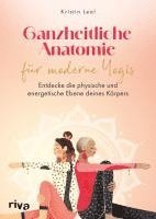 Ganzheitliche Anatomie für moderne Yogis 1