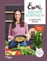 bokomslag Emmi kocht einfach: 75 vegetarische Rezepte