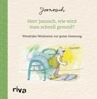 bokomslag Herr Janosch, wie wird man schnell gesund?