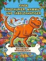 Helen Brown, James Cottell - Finde Dinosaurier, Mammut und Säbelzahntiger, Häftad