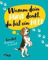 bokomslag Warum dein Hund denkt, du bist ein Held