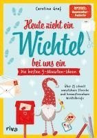 bokomslag Heute zieht ein Wichtel bei uns ein - Die besten 3-Minuten-Ideen