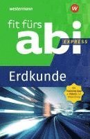 Fit fürs Abi Express. Erdkunde 1