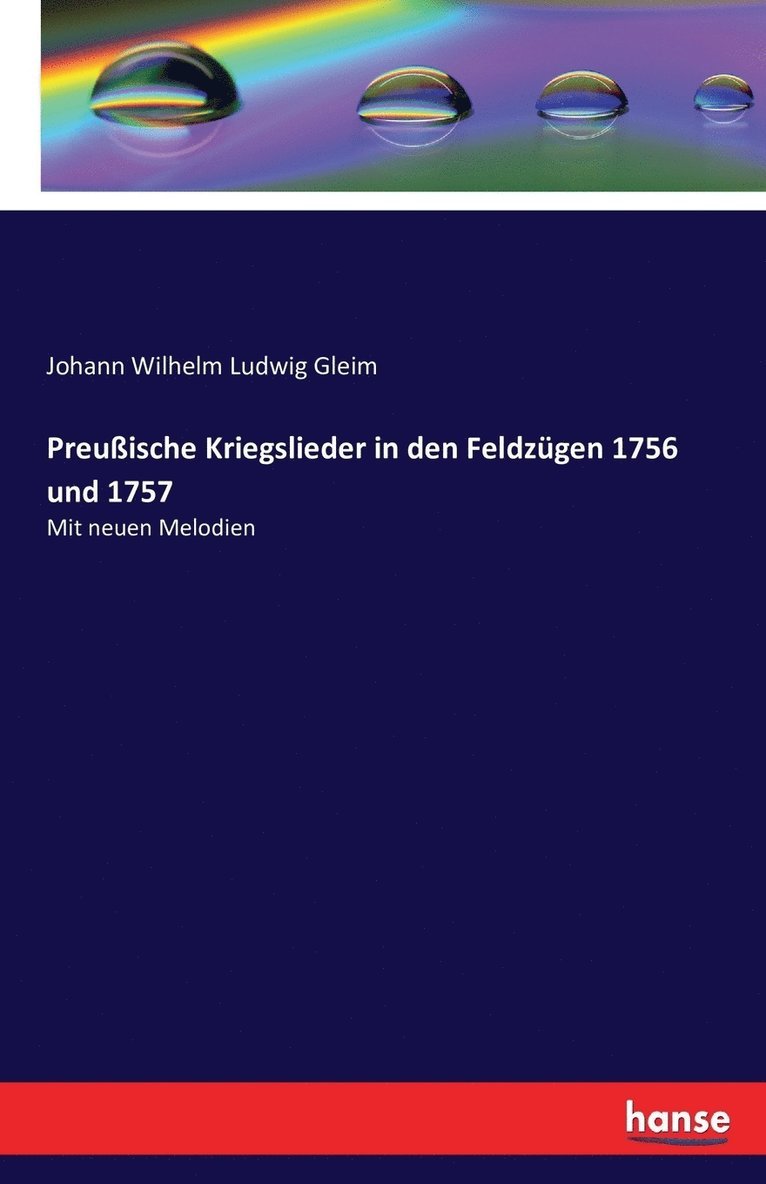 Preußische Kriegslieder in den Feldzügen 1756 und 1757