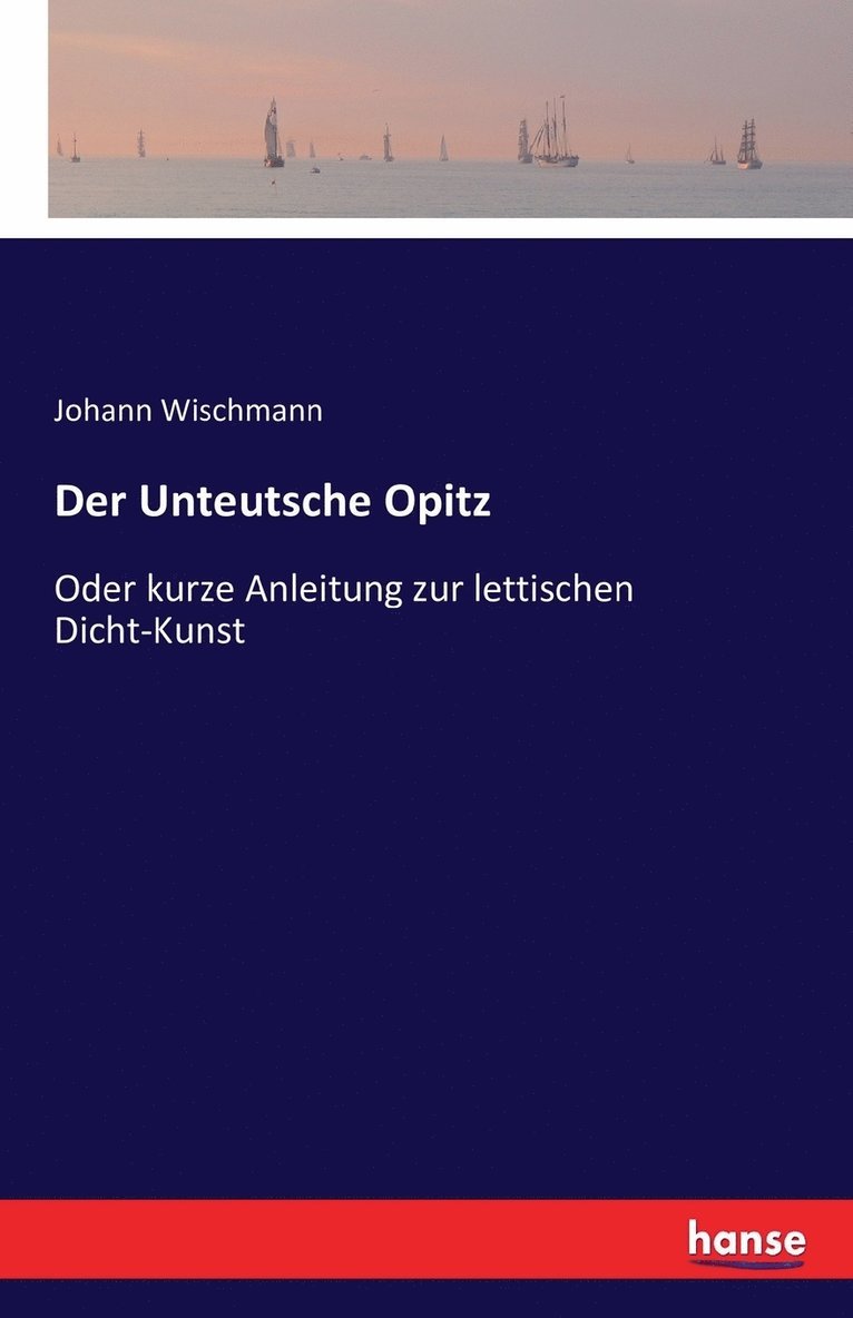 Der Unteutsche Opitz 1