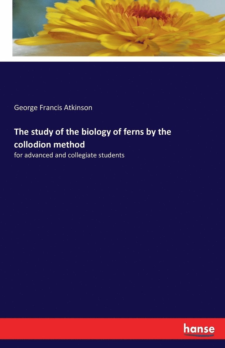 study of the biology of ferns by the collodion method