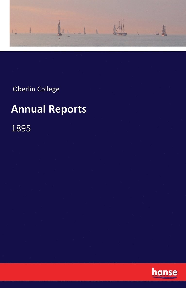 Oberlin College - Annual Reports, Häftad