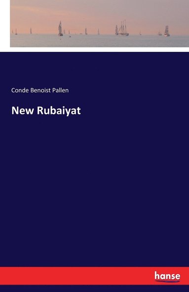 Conde Benoist Pallen - New Rubaiyat, Häftad